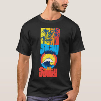 Stay Salty T-Shirt