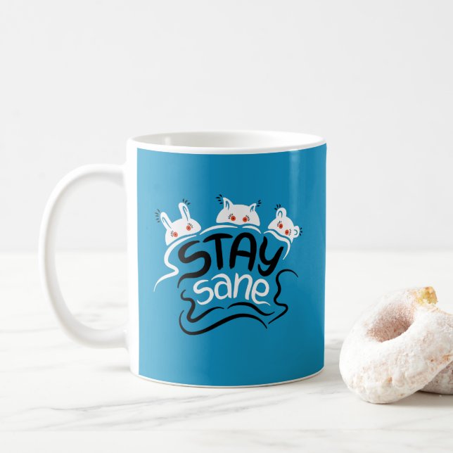 Stay Sane Funny Madness Typography Coffee Mug (With Donut)