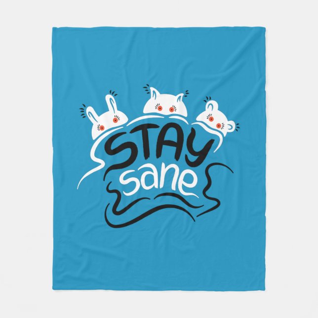 Stay Sane Funny Madness Typography Fleece Blanket (Front)