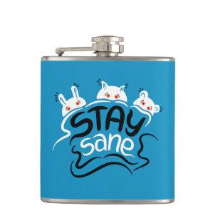 Stay Sane Funny Madness Typography Hip Flask