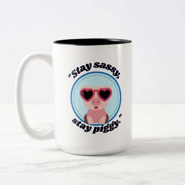 stay sassy pig quote Two-Tone coffee mug (Left)