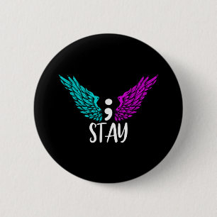Stay Semicolon Suicide Awareness Mental Health Awa 6 Cm Round Badge