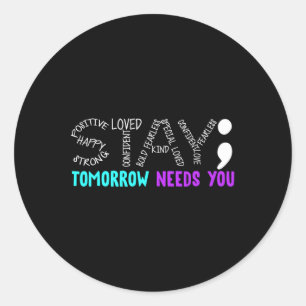 Stay Semicolon Suicide Prevention Awareness Mental Classic Round Sticker