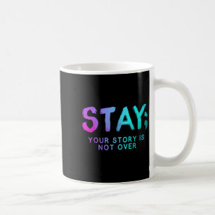 Stay Semicolon Suicide Prevention Awareness Month Coffee Mug