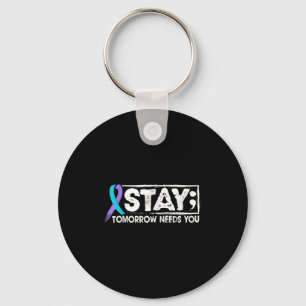 Stay Semicolon Tomorrow Needs You Suicide Preventi Key Ring
