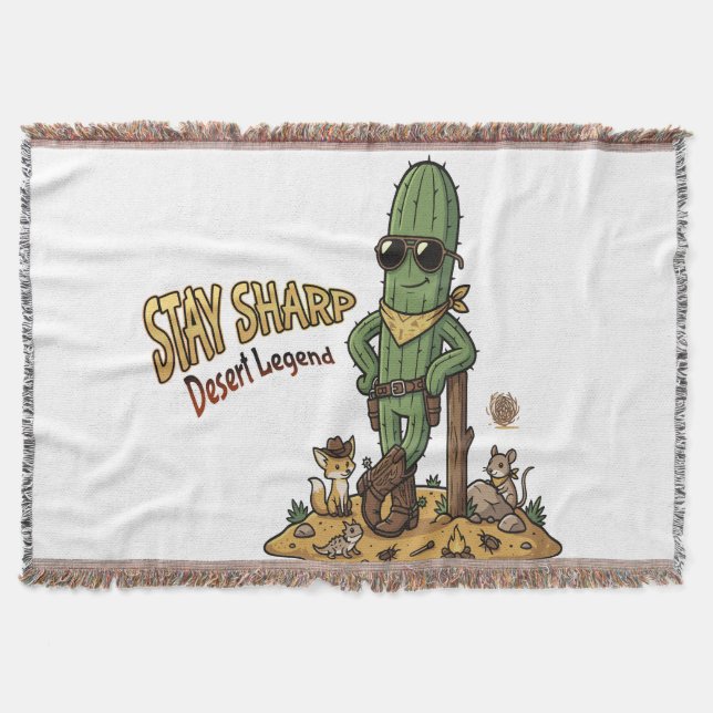 Stay Sharp Desert Legend Cowboy Cactus Illustratio Throw Blanket (Front)