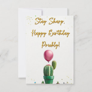 Stay Sharp, Happy Birthday Prickly Card