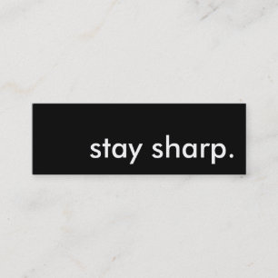 stay sharp. mini business card