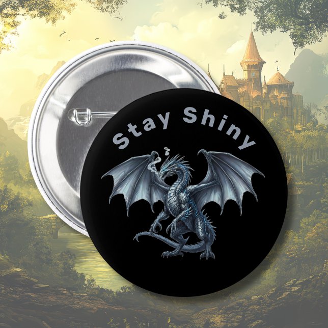 Stay Shiny Silver Dragon 6 Cm Round Badge (Inspirational Silver Dragon Button - Stay Shiny)
