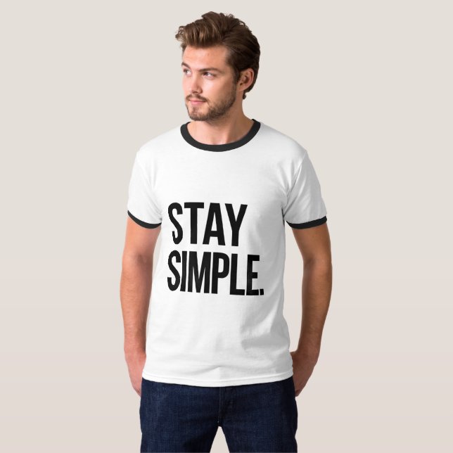 Stay Simple Minimalist T-Shirt (Front Full)