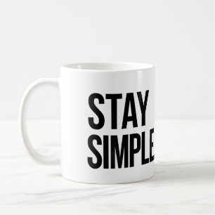 Stay Simple Minimalist Typography Design Coffee Mug