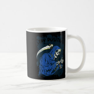 Stay Sitive Skeleton Halloween Grim Reaper Motivat Coffee Mug