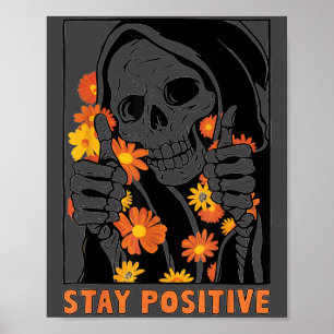 Stay Sitive Skeleton Halloween Motivational Funny  Poster
