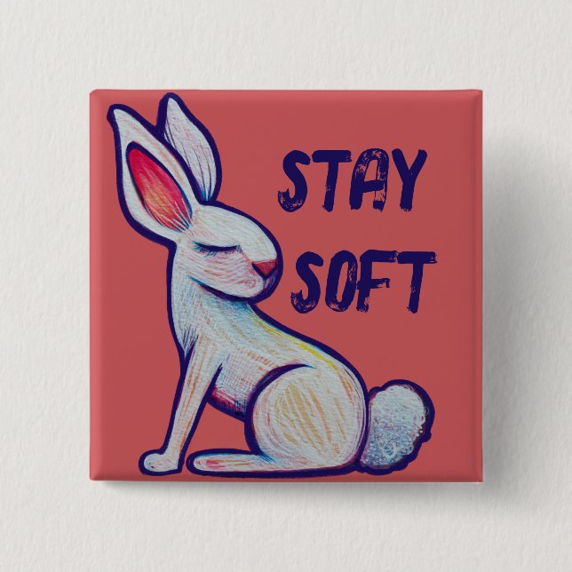 Stay Soft Spring Bunny Rabbit                      15 Cm Square Badge (Front)