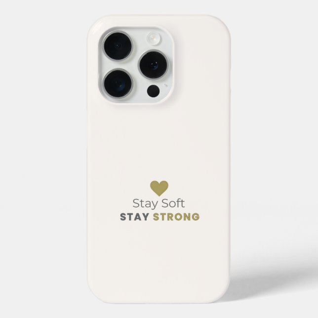 Stay Soft Stay Strong Minimal Motivational iPhone Case-Mate iPhone Case (Back)