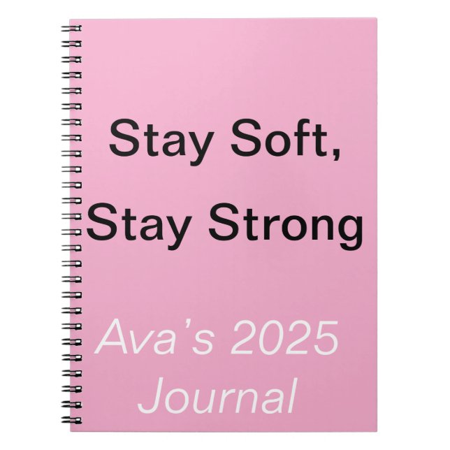 Stay Soft Strong Custom Emotional Journal (Front)