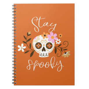 Stay Spooky Notebook