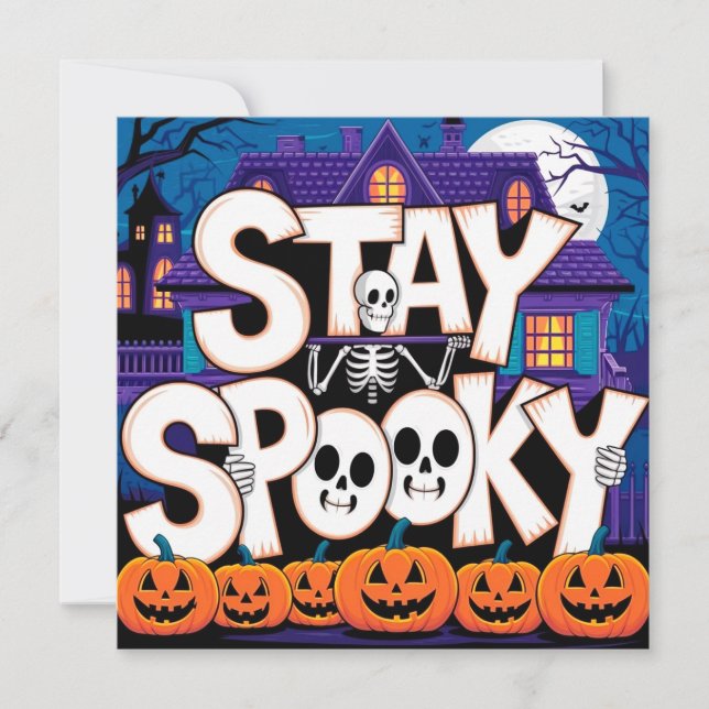 Stay spooky skeleton invitation (Front)