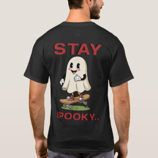 Stay Spooky T-Shirt