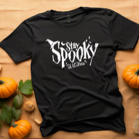 Stay Spooky Witches Witch Halloween Funny