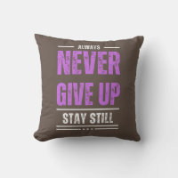 Stay Still, Never Give Up