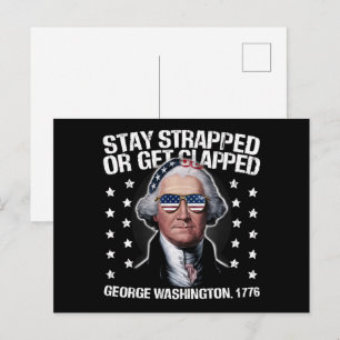 Stay Strapped Or Get Clapped George Washington  Postcard