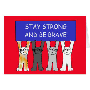 Stay Strong and Be Brave Encouragement 
