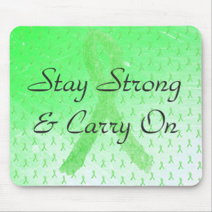 Stay Strong and Carry On Lyme Disease Mouse Pad