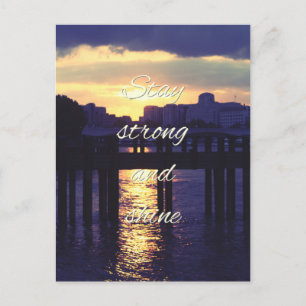 Stay strong and shine postcard