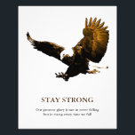 Stay Strong Bald Eagle Motivational Artwork Photo Print<br><div class="desc">Quote on Poster: Our greatest glory is not in never falling but in rising every time we fall - Sir Winston Churchill</div>