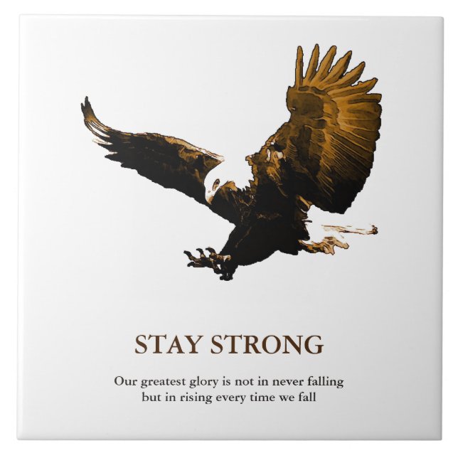 Stay Strong Bald Eagle Motivational Artwork Tile (Front)