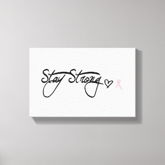 stay strong canvas print