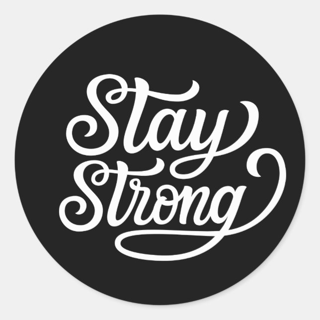 Stay Strong Classic Round Sticker (Front)