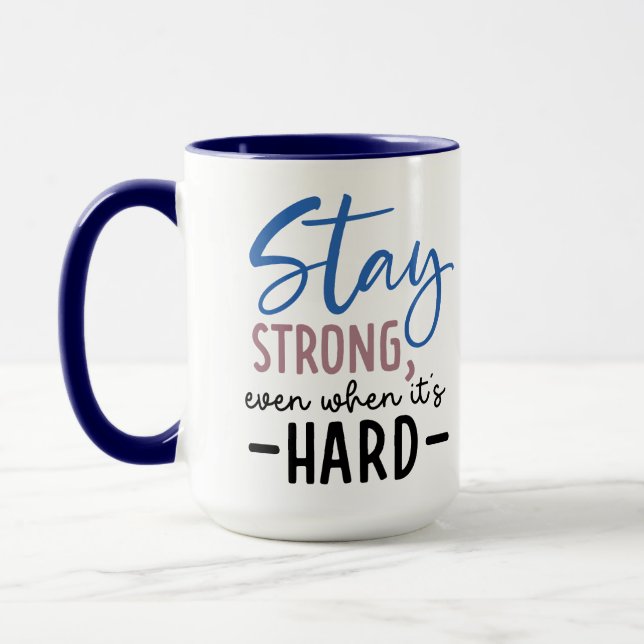 Stay Strong Coffee Mug (Left)