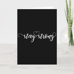 Stay Strong Heart  Card