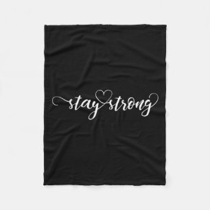 Stay Strong Heart  Fleece Blanket