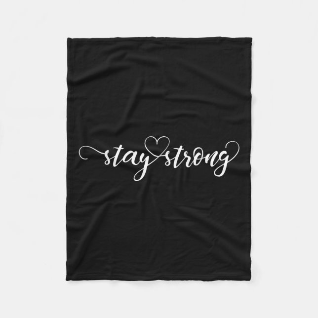 Stay Strong Heart  Fleece Blanket (Front)