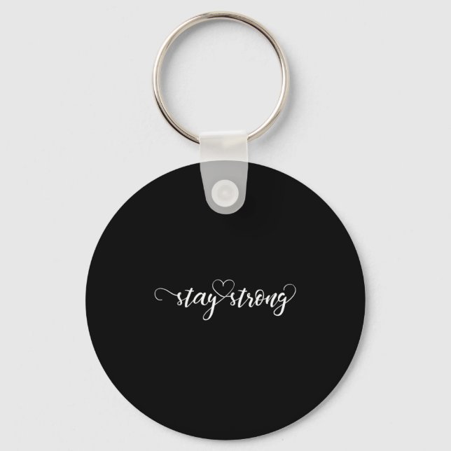 Stay Strong Heart  Key Ring (Front)