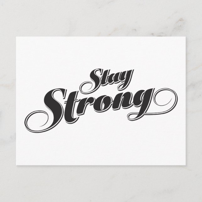 Stay Strong Inspirational and Encouragement Quote Postcard (Front)