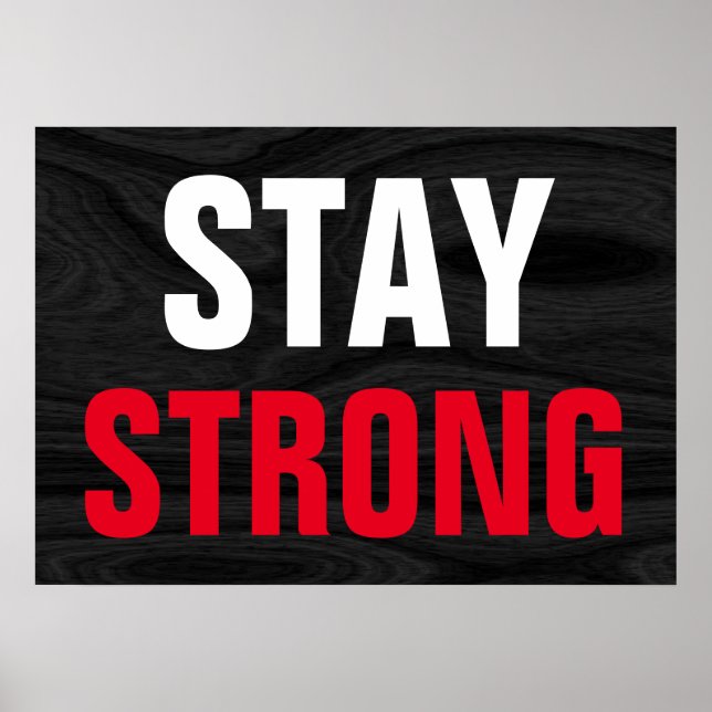 Stay Strong Inspirational Grey Wood White Red Text Poster (Front)