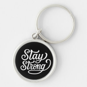 Stay Strong Key Ring