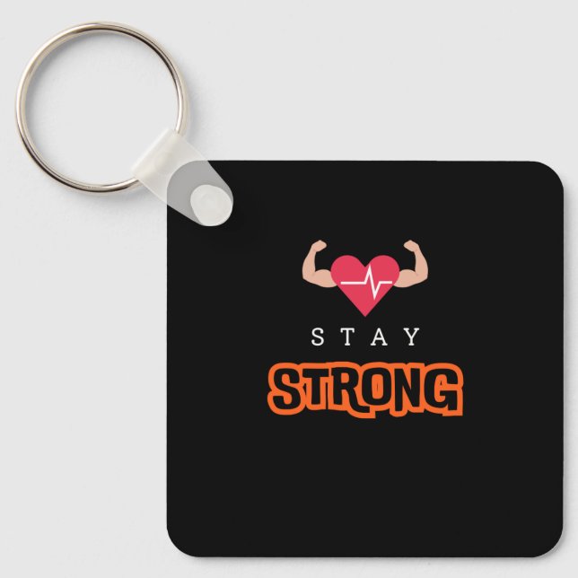 Stay Strong Key Ring (Front)