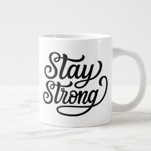 Stay Strong Large Coffee Mug