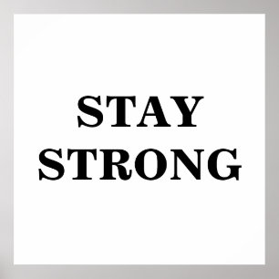 Stay Strong Minimalist Poster