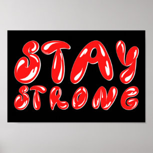 STAY STRONG motivational graffiti style Poster