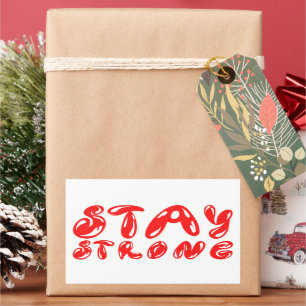 STAY STRONG motivational graffiti style            Rectangular Sticker
