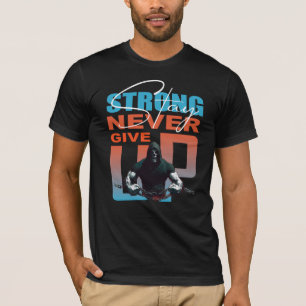 Stay Strong Never Give Up Mens T-Shirt