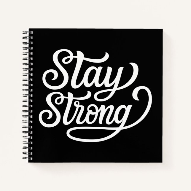 Stay Strong Notebook (Front)