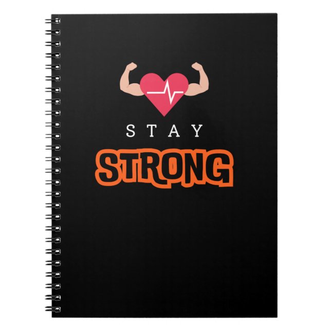 Stay Strong Notebook (Front)