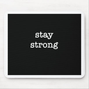 Stay Strong Products Mouse Mat